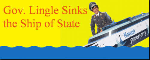Linda Lingle sinks the Ship of State